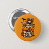"Mama braucht Kaffee." Button (Vorne & Hinten)