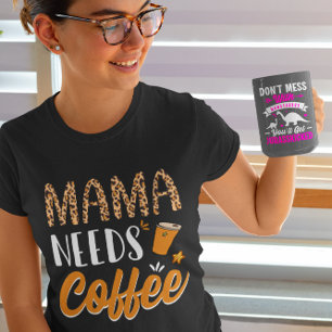 Mama braucht Kaffee Casual Grafik Lustig Koffein T-Shirt