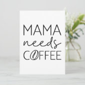 Mama braucht Kaffee Dankeskarte (Stehend Vorderseite)