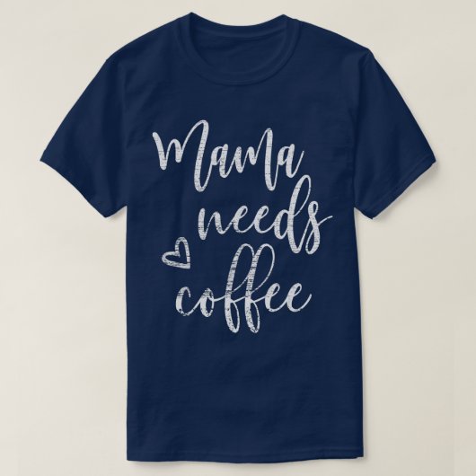 Mama braucht Kaffee Frauen Sonnenliche Mama Mutter T-Shirt (Design vorne)