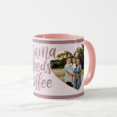 Mama braucht Kaffee Frohen Muttertag Multi Foto Tasse (VorderseiteRechts)