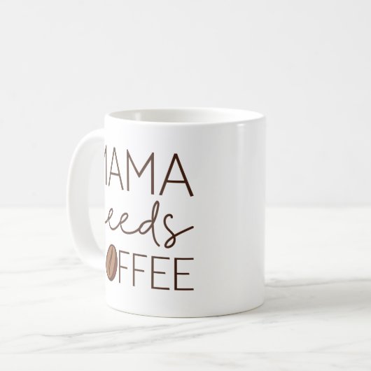 Mama braucht Kaffee Kaffeetasse (Vorderseite Links)