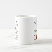 Mama braucht Kaffee Kaffeetasse (Mittel)