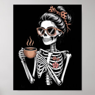 Mama braucht Kaffee Lustiges Skelett Halloween Kaf Poster