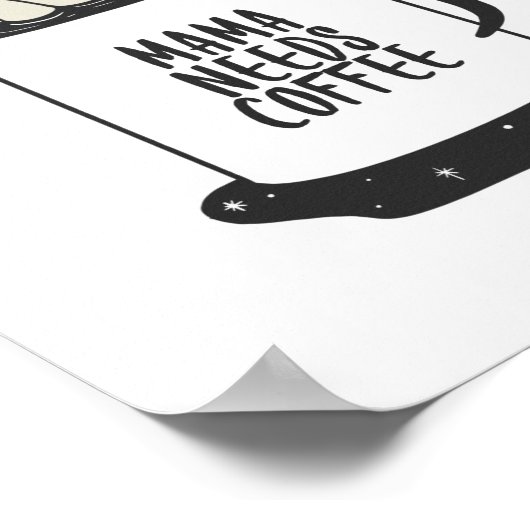 Mama braucht Kaffee Poster (Ecke)