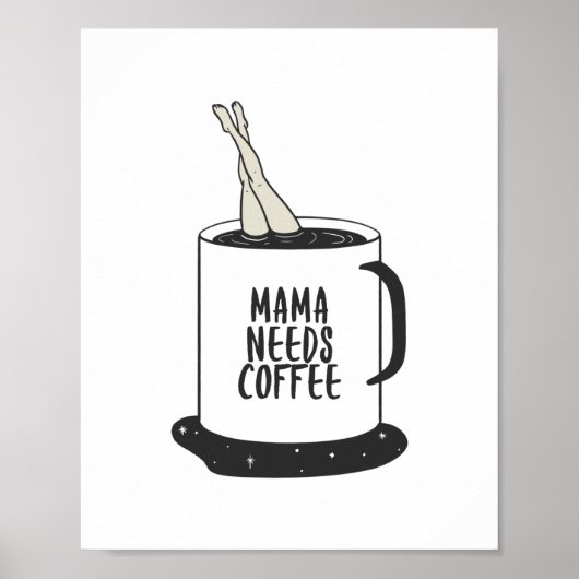 Mama braucht Kaffee Poster (Vorne)
