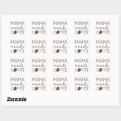 Mama braucht Kaffee Quadratischer Aufkleber (Blatt)