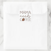 Mama braucht Kaffee Quadratischer Aufkleber (Tasche)
