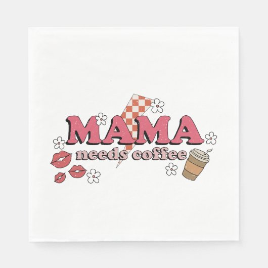 Mama braucht Kaffee Serviette (Vorderseite)