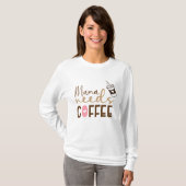 Mama braucht Kaffee T-Shirt (Vorne ganz)