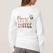 Mama braucht Kaffee T-Shirt (Rückseite)