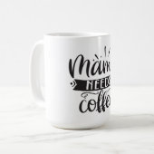 Mama braucht Kaffee-Tasse Kaffeetasse (Vorderseite Links)