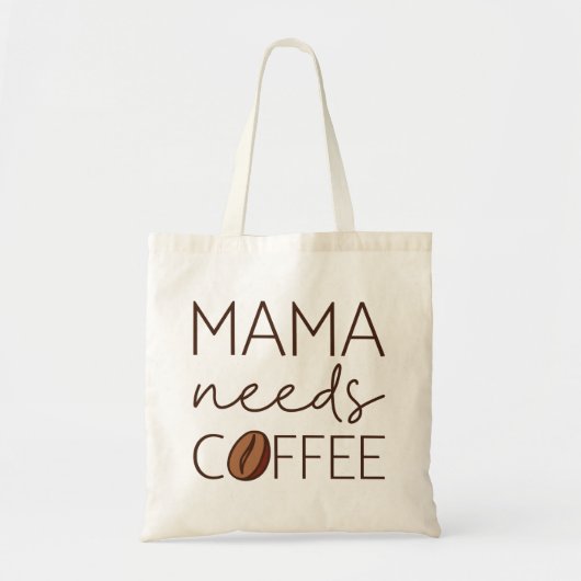 Mama braucht Kaffee Tragetasche (Vorne)