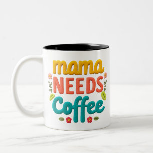 Mama braucht Kaffeetext-Illustration Zweifarbige Tasse