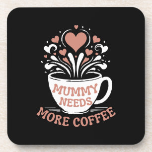 Mama braucht mehr Kaffee Mama Puns Müde Mama Desi Getränkeuntersetzer