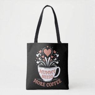 Mama braucht mehr Kaffee Mama Puns Müde Mama Desi Tasche