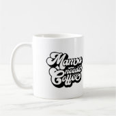 Mama braucht morgens Kaffee Kaffeetasse (Links)