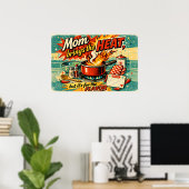 Mama bringt die Hitze Poster (Heimbüro)