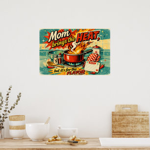 Mama bringt die Hitze Poster