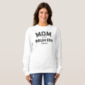 Mama Bruh Era Custom Year Black Logo White Sweatshirt (Vorne ganz)