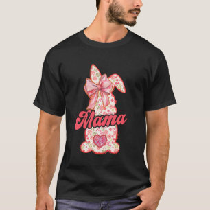 Mama Bunny Ostertag Coquette Schleife Florales Kan T-Shirt