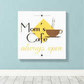 Mama Café immer geöffnet Leinwanddruck (Insitu (Holzboden))