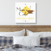 Mama Café immer geöffnet Leinwanddruck (Insitu (Schlafzimmer))