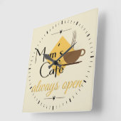 Mama Café immer geöffnet Quadratische Wanduhr (Winkel)