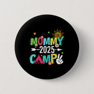 Mama-Camp 2025 Familienurlaub Sommer-Camping-Crew Button