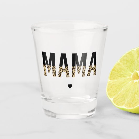 Mama Cheetah druckt typografische Geschenke für Ma Schnapsglas (Vorderseite)