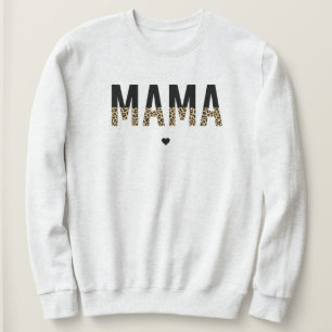 Mama Cheetah druckt typografische Geschenke für Ma Sweatshirt
