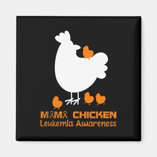 Mama Chicken Aml Leukemia Bewusstsein Magnet (Vorne)