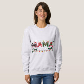 Mama Claus Christmas – Cute Festive Holiday Typogr Sweatshirt (Vorne ganz)