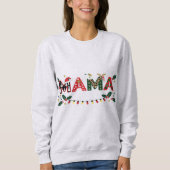Mama Claus Christmas – Cute Festive Holiday Typogr Sweatshirt (Vorderseite)