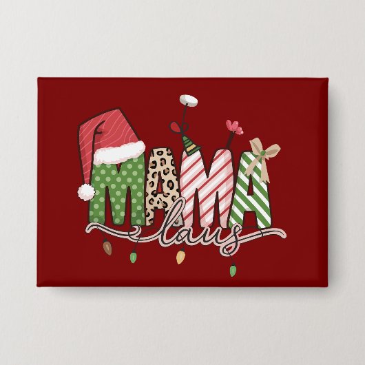 Mama Claus Christmas Funny Xmas Mommy Button (Vorderseite)