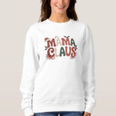 Mama Claus Christmas Sweatshirt (Vorderseite)