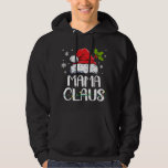 Mama Claus Santa Funny Christmas Pajama Matching F Hoodie<br><div class="desc">Mama Claus Santa Funny Christmas Pajama Matching Family</div>