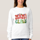 Mama Claus Weihnachtshirt Sweatshirt (Vorderseite)