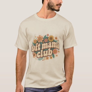 Mama Club Retro Blumen zum Muttertag T-Shirt