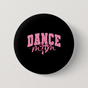 Mama Coquette Ballet Mama Leben Mütter Tag Button