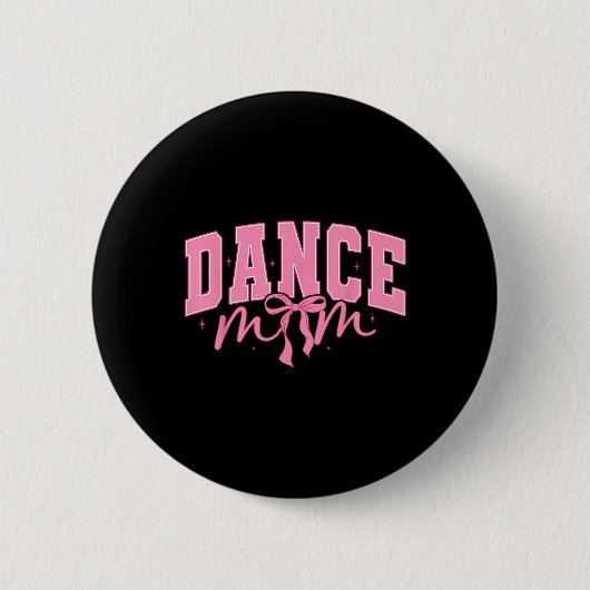 Mama Coquette Ballet Mama Leben Mütter Tag Button (Vorderseite)