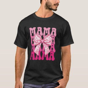 Mama Coquette Vintage Rosa Schleife Weibliche Blum T-Shirt