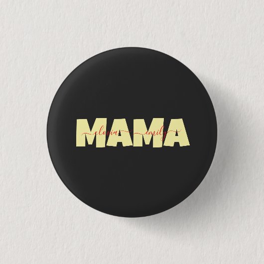 Mama Customized children name Button (Vorderseite)