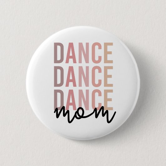 Mama | Dance Mama | Dancer Mama Geschenke Button (Vorderseite)