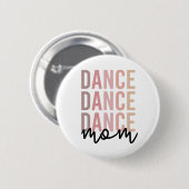 Mama | Dance Mama | Dancer Mama Geschenke Button (Vorne & Hinten)