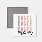 Mama | Dance Mama | Dancer Mama Geschenke Magnet (Vorderseite/Rückseite)