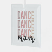 Mama | Dance Mama | Dancer Mama Geschenke Ornament Aus Glas (Vorderseite links)