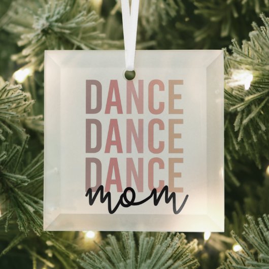 Mama | Dance Mama | Dancer Mama Geschenke Ornament Aus Glas (Insitu)