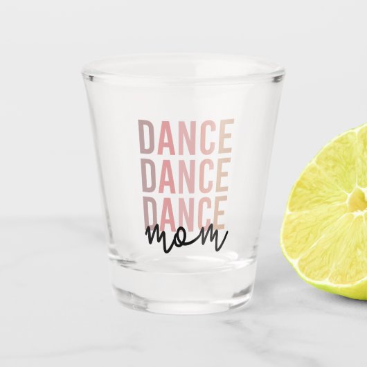Mama | Dance Mama | Dancer Mama Gift Schnapsglas (Vorderseite)