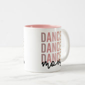 Mama | Dance Mama | Dancer Mama Gift Zweifarbige Tasse (VorderseiteRechts)